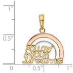 14k Two-tone with White Rhodium FOLLOW YOUR DREAMS Rainbow Charm